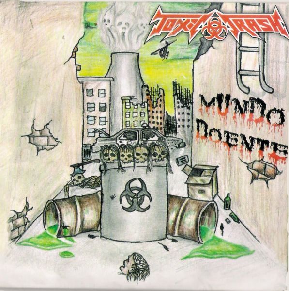 Toxic Trash - Mundo Doente