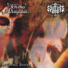 Split Soulless /  Gradus Pentalphae - Ecstasy espiritual